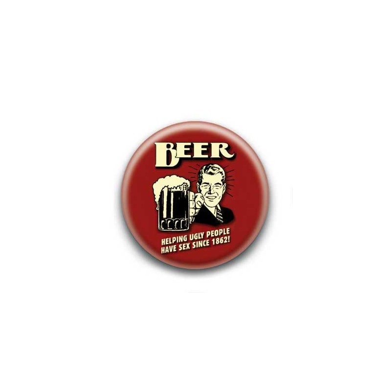 Badge : Beer helping ugly people have sex