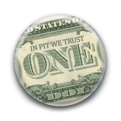Badge In Pit We Trust Billet