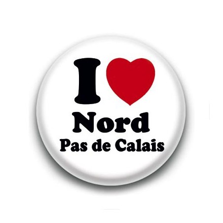 Badge I Love Nord Pas de Calais