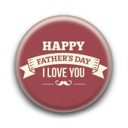Badge Happy Father's Day I Love You