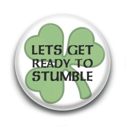 Badge Let's get ready to stumble
