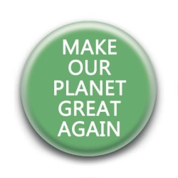 Badge Make our planet great again