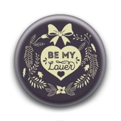 Badge : Be my lover