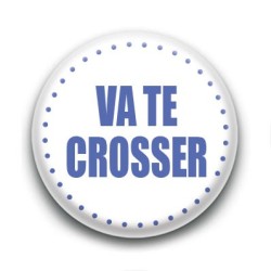 Badge Va te crosser