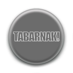 Badge Tabarnak !