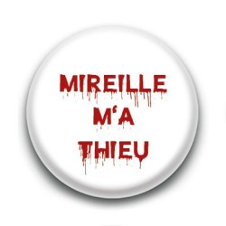 Badge : Oscar m'a tué, Mireille m'a thieu