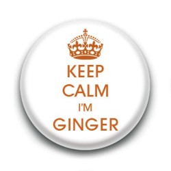 Badge : Keep calm i'm ginger