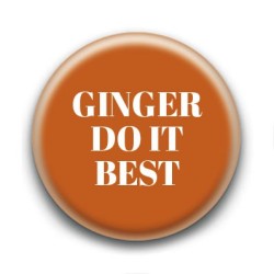 Badge : Ginger do it best