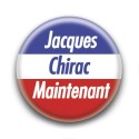 Badge : Jacques Chirac maintenant