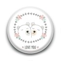Badge : Love you, ours