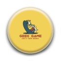 Badge : Geek game, let's talk game
