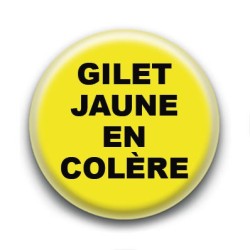 Badge : Gilets jaunes, en colère