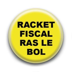 Badge : Gilets jaunes, racket fiscal