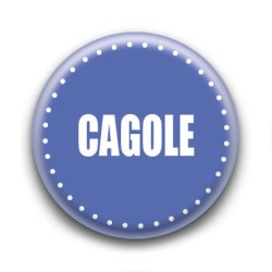 Badge : Cagole
