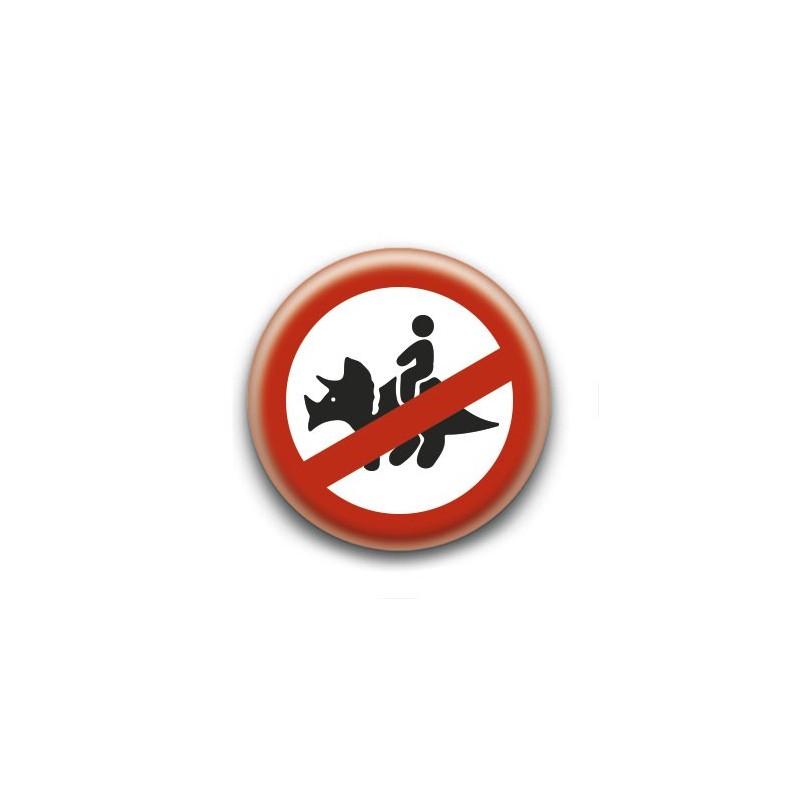 Badge : Interdit aux dinosaures