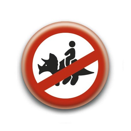 Badge : Interdit aux dinosaures