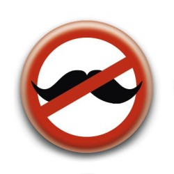 Badge No moustache 