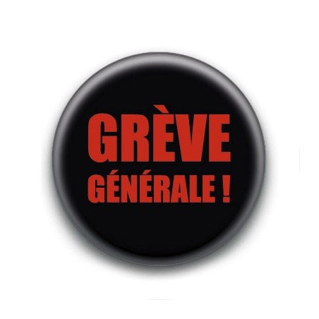 Badge : Grève générale !
