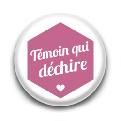 Badge : Hexagone rose, Témoin qui déchire