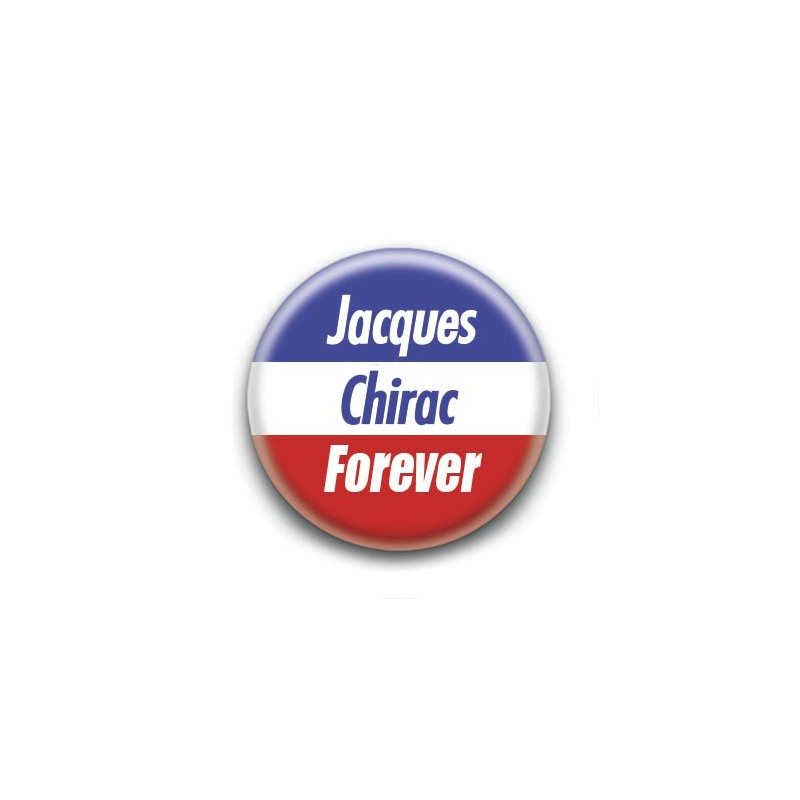 Badge : Jacques Chirac forever