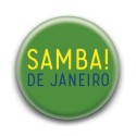 Badge : Samba! de Janeiro