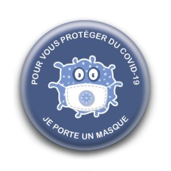 Badge : Pour vous protéger du COVID-19, je porte un masque