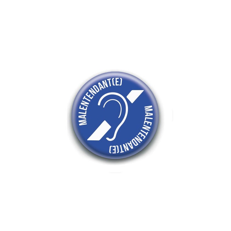 Badge : Je suis malentendant(e)