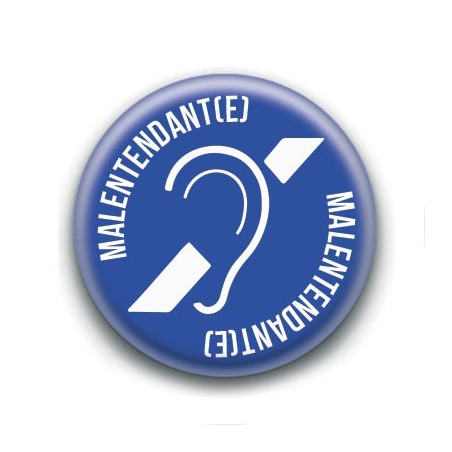 Badge : Je suis malentendant(e)