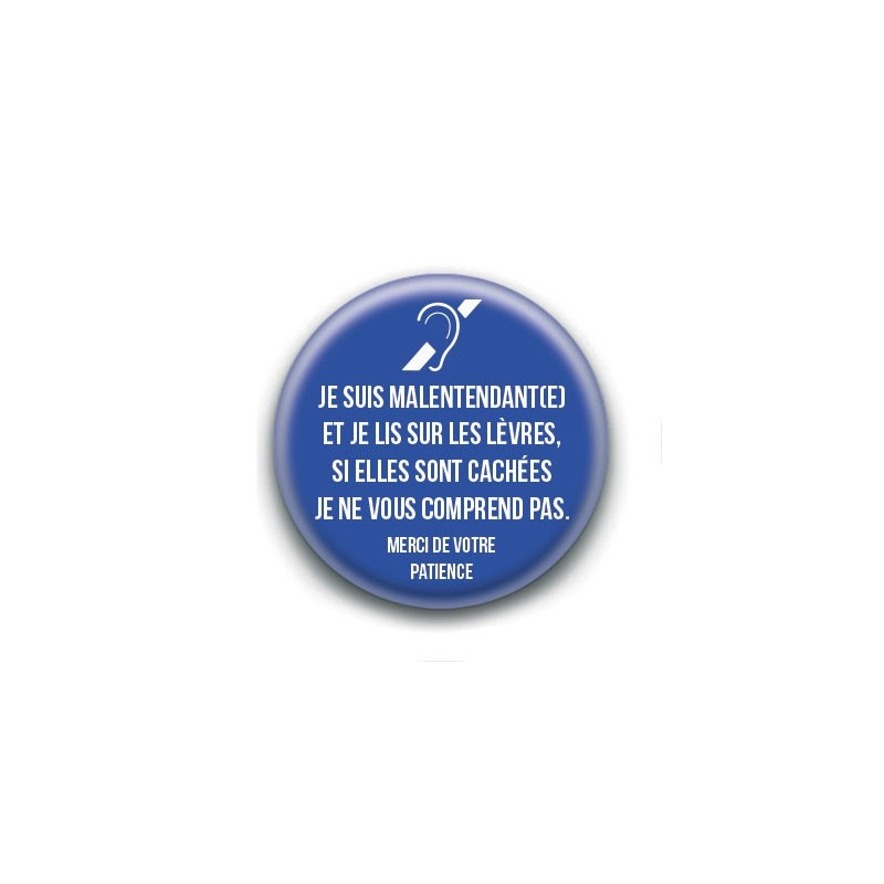 Badge : Malentendant(e), je lis sur les lèvres