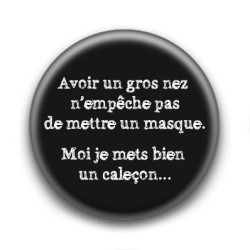 Badge : Avoir un gros nez