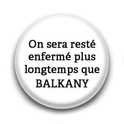 Badge : On sera resté enfermé plus longtemps que Balkany
