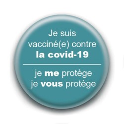 Badge : Je suis vacciné(e) contre la covid-19