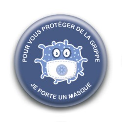 Badge : Pour vous protéger de la grippe, je porte un masque
