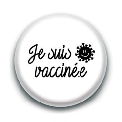 Badge : Je suis vacciné.e, virus