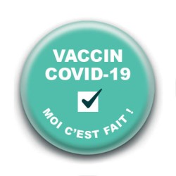 Badge : Vaccin covid-19, moi c'est fait !