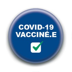Badge : Covid-19 vacciné.e, check