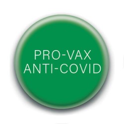 Badge : Pro-vax, anti-covid