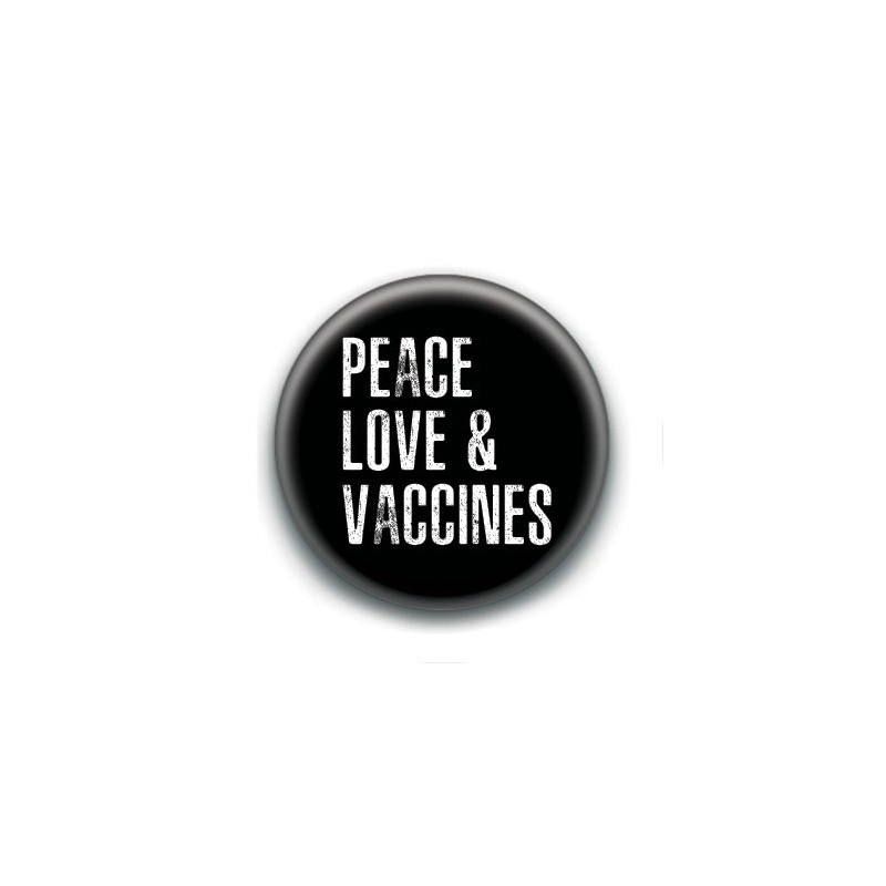 Badge : Peace love & vacines