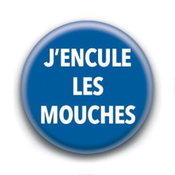 Badge : J'encule les mouches