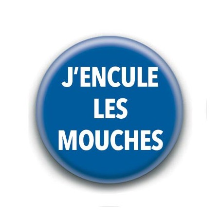 Badge : J'encule les mouches