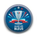 Badge : Allez les bleus, coupe