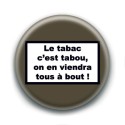Badge : Le tabac c'est tabou