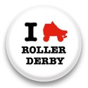 Badge I Love Roller Derby