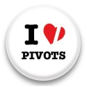 Badge I Love Pivots
