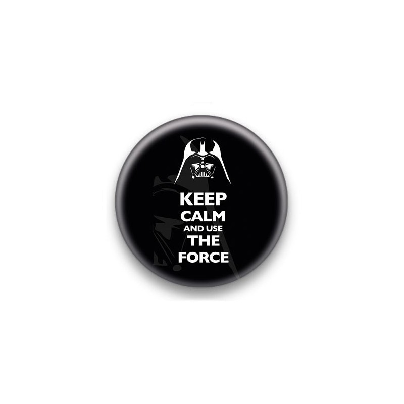 Badge Keep Calm And Use The Force