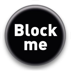 Badge Block me fond noir