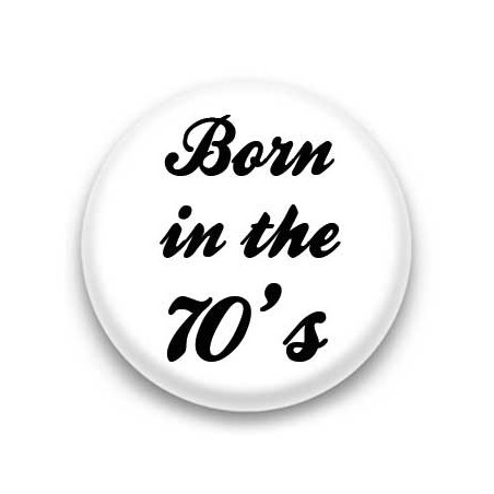 Badge born in the 70's