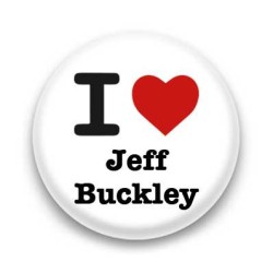 Badge : I love Jeff Buckley