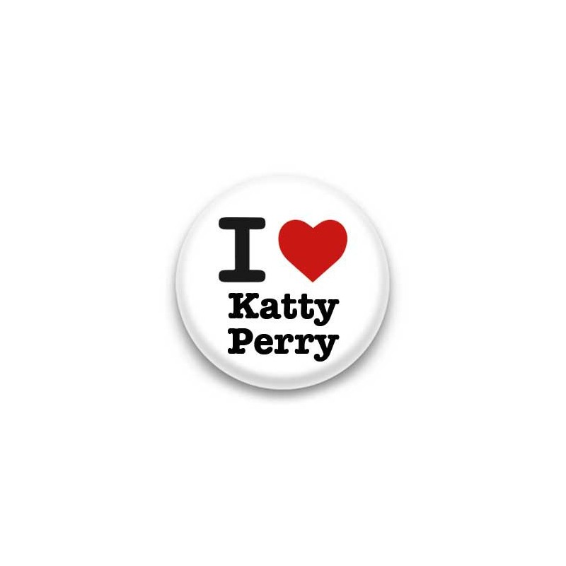 Badge : I love Katty Perry