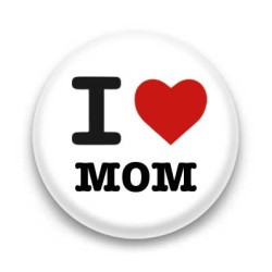 Badge I Love MOM